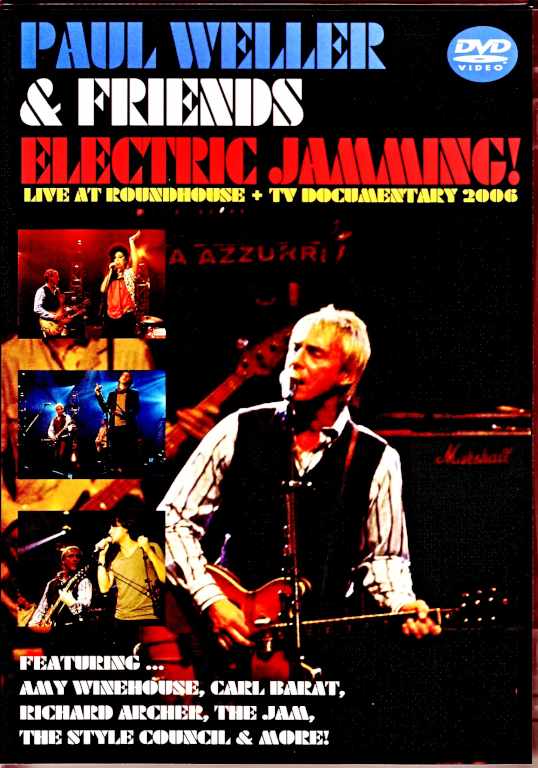 Paul Weller & Friends ポール・ウェラー/London,UK 2006 & more
