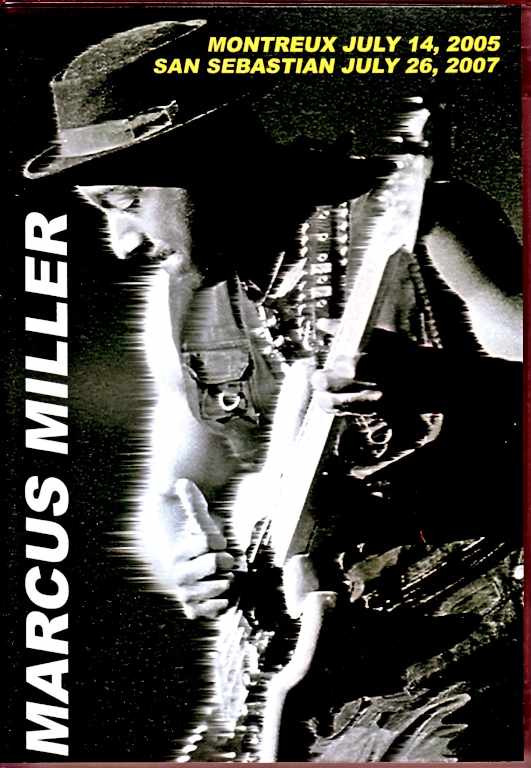Marcus Miller マーカス・ミラー/Switzerland 2005 & more