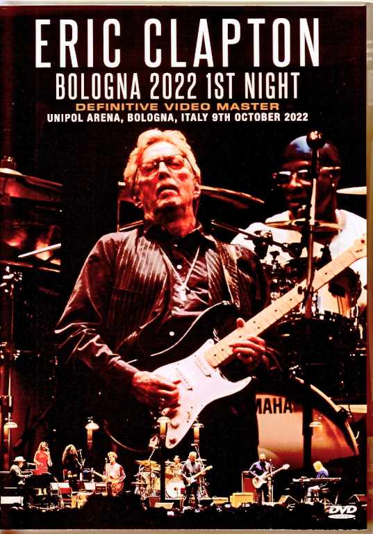 Eric Clapton エリック・クラプトン/Italy 10.9.2022 Complete Upgrade