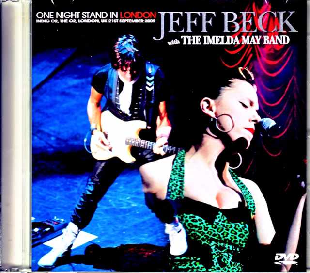 Jeff Beck and the Imelda May Band ジェフ・ベック イメルダ・メイ/London,UK 2009