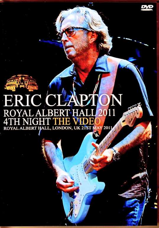 Eric Clapton エリック・クラプトン/London,UK 5.21.2011 Multi-Cam
