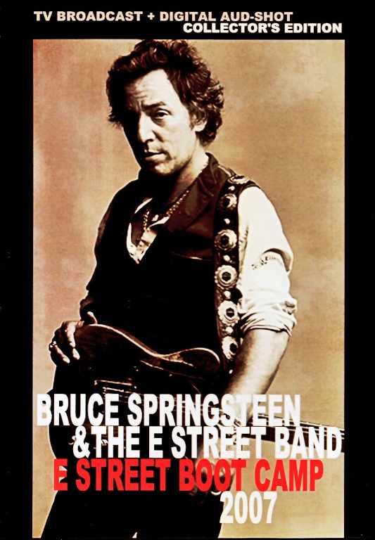 Bruce Springsteen & the E Street Band ブルース・スプリングスティーン/NY,USA 2007 Rehearsals TV Show 2007 & more