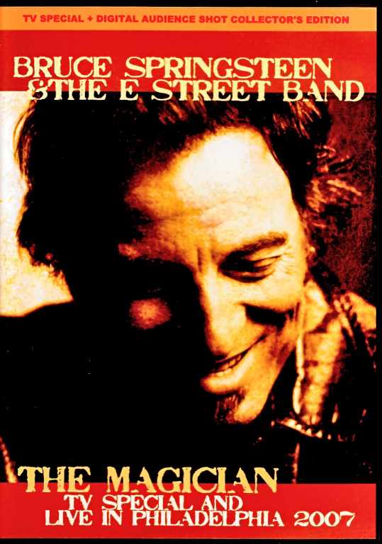 Bruce Springsteen & the E Street Band ブルース・スプリングスティーン/PA,USA 2007 Complete & more