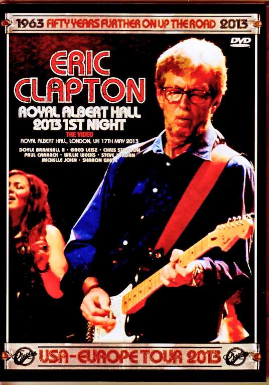 Eric Clapton エリック・クラプトン/London,UK 5.17.2013 Complete
