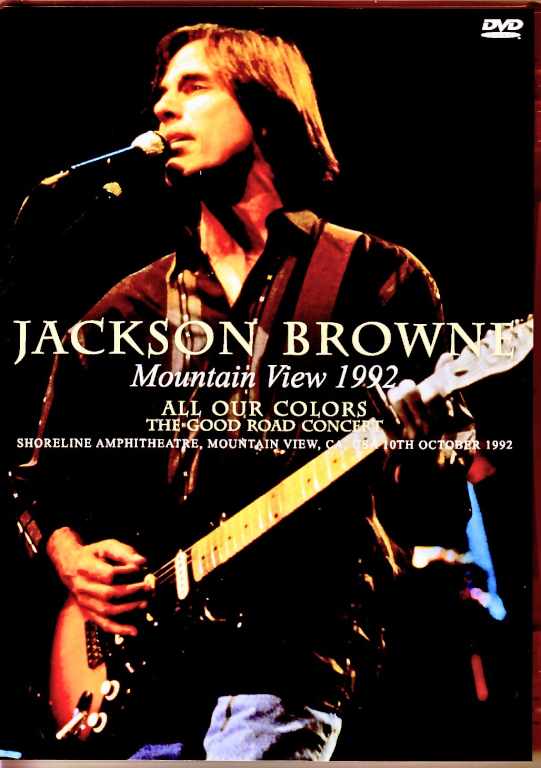 Jackson Browne David Lindley,Bonnie Raitt ジャクソン・ブラウン/CA,USA 1992 Complete