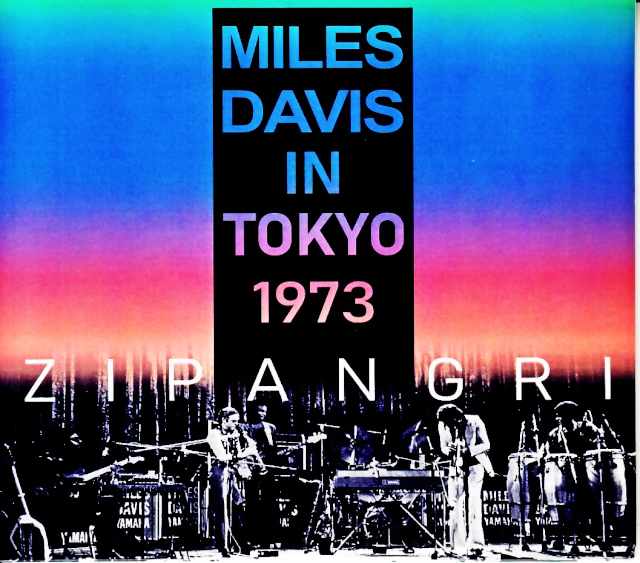 Miles Davis Dave Liebman マイルス・デイビス デイヴ・リーブマン/ジパング Tokyo,Japan 6.20.1973 Jewel Version