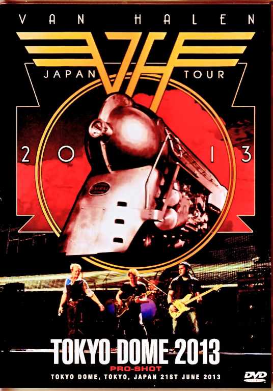Van Halen ヴァン・ヘイレン/Tokyo,Japan 2013 Pro-Shot Edition