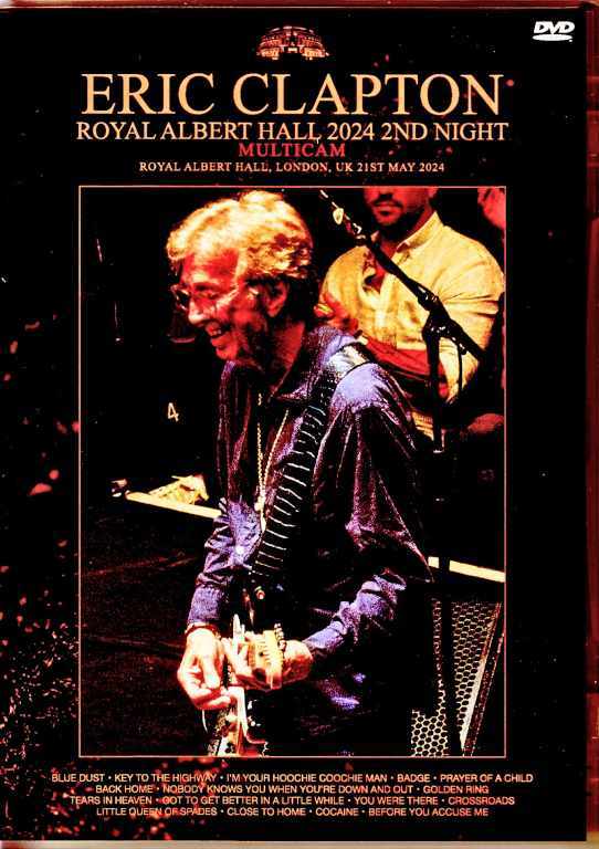 Eric Clapton エリック・クラプトン/London,UK 5.21.2024 Multi-Cam Edition