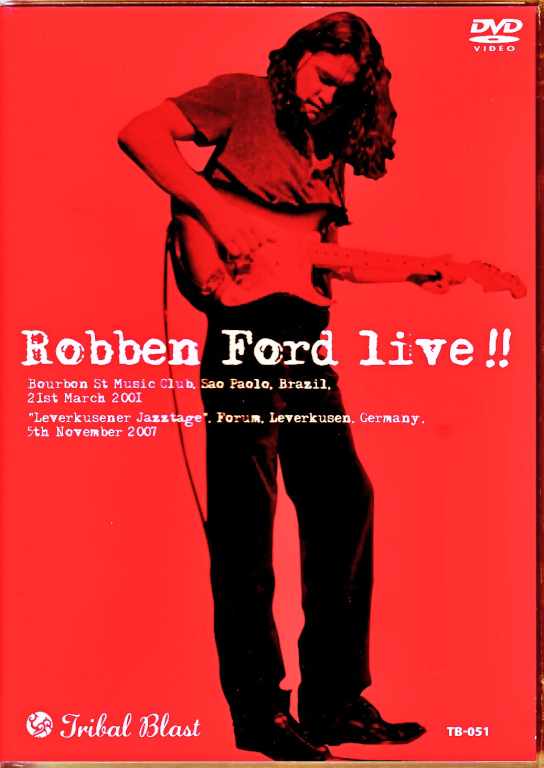 Robben Ford ロベン・フォード/Brazil 2001 & more
