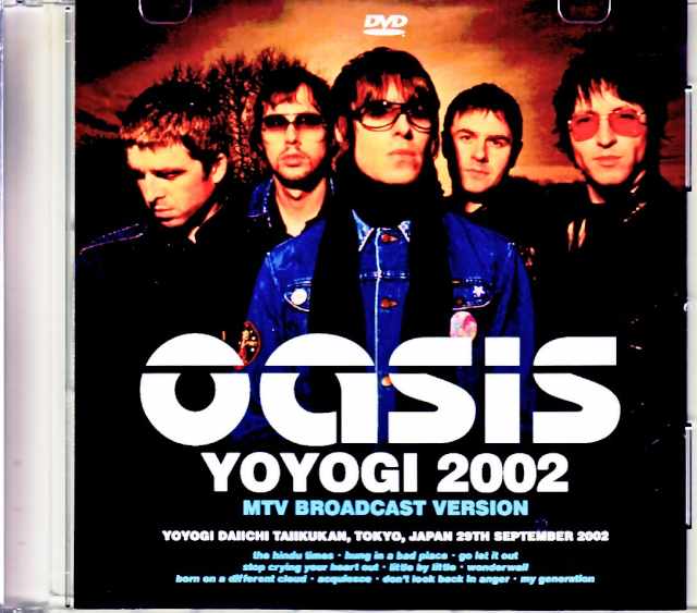 Oasis オアシス/Tokyo,Japan 2002 Broadcast Edition Jewel Version