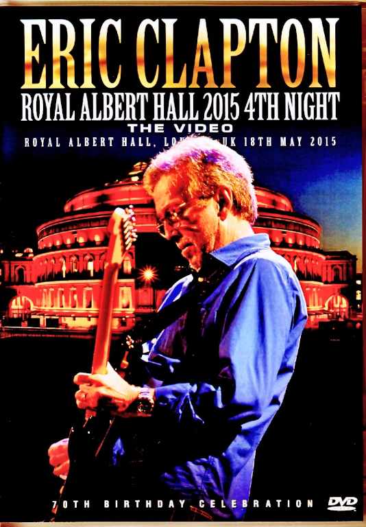 Eric Clapton エリック・クラプトン/London,UK 5.18.2015 Complete