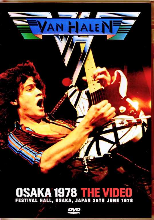 Van Halen ヴァン・ヘイレン/Osaka,Japan 1978 & more