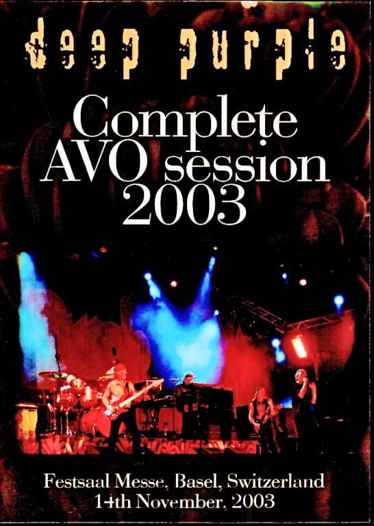 Deep Purple ディープ・パープル/Switzerland 11.14.2003 Complete Multi-Cam Edition