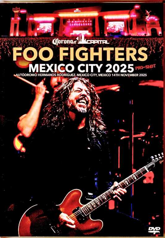 Foo Fighters フー・ファイターズ/Mexico 11.14.2025 Complete Multi-Cam Edition