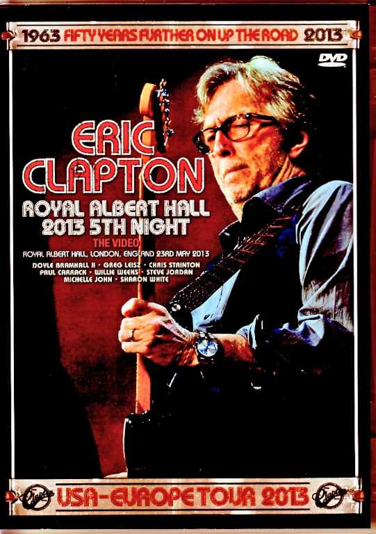 Eric Clapton エリック・クラプトン/London,UK 05.23.2013 Complete