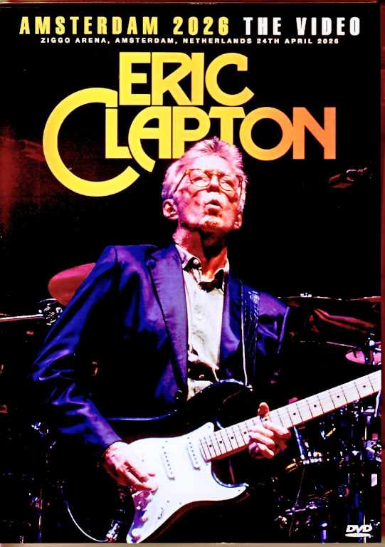 Eric Clapton エリック・クラプトン/Netherlands 04.24.2026 Complete