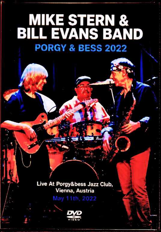 Mike Stern Bill Evans Band マイク・スターン ビル・エヴァンス/Austria 05.11.2022 Multi-Cam Edition