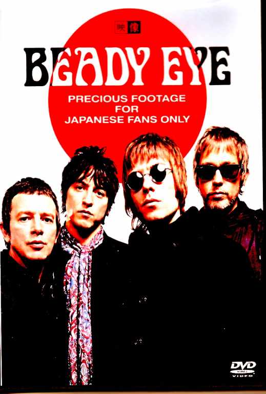 Beady Eye ビーディ・アイ/Precious Footage for Japanese Fans Only