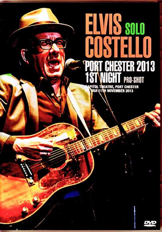 Elvis Costello エルヴィス・コステロ/NY,USA 11.11.2013 Complete Multi-Cam Edition