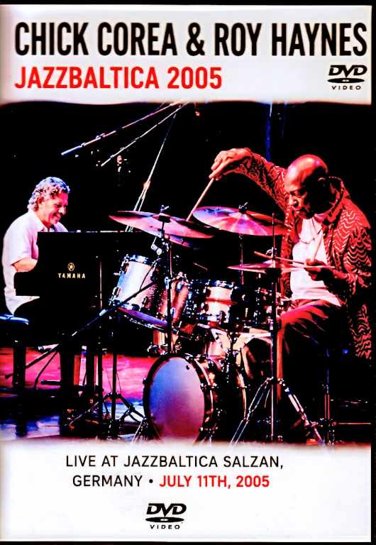 Chick Corea Roy Haynes チック・コリア ロイ・ヘインズ/Germany 07.01.2005