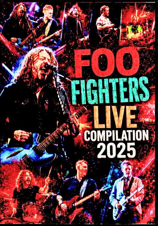 FoonFighters フー・ファイターズ/Live Compilation 2025