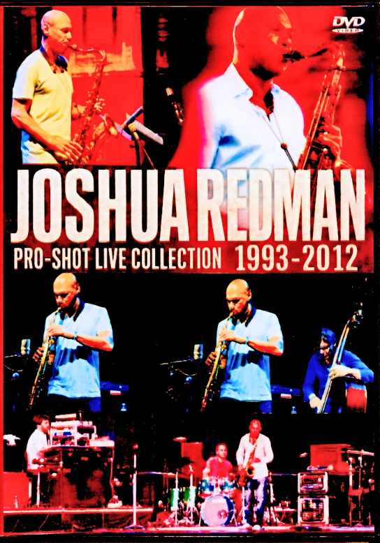 Joshua Redman ジョシュア・レッドマン/Pro-Shot Live Collection 1993-2012