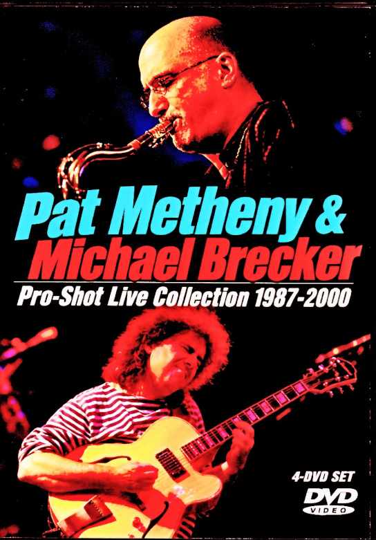 Pat Metheny Michael Brecker パット・メセニー マイケル・ブレッカー/Pro-Shot Live Collection 1987-2000