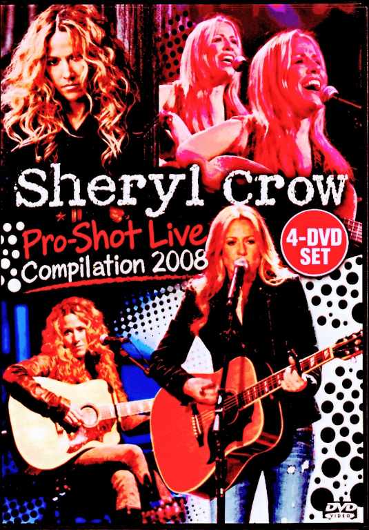 Sheryl Crow シェリル・クロウ/Pro-Shot Live Compilation 2008