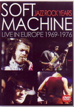 Soft Machine ソフト・マシーン/Live in Europe 1969-1976