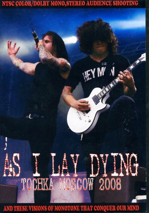 As I Lay Dying アズ・アイ・レイ・ダイング/Russia 2008