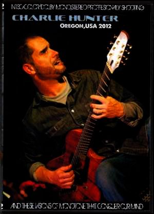 Charlie Hunter チャーリー・ハンター/Oregon,USA 2012