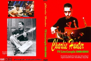 Charlie Hunter チャーリー・ハンター/TV LIVE COMPILE '98-2000