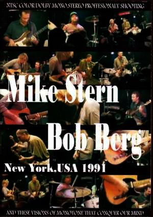 Mike Stern,Bob Berg マイク・スターン/NY,USA 1991