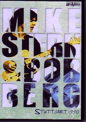 Mike Stern & Bob Berg マイク・スターン/Stuttgart 1990