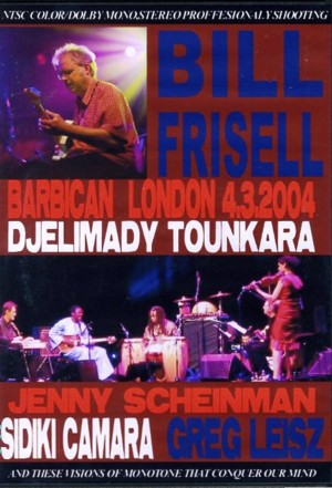 Bill Frisell ビル・フリゼール/London,England 2004