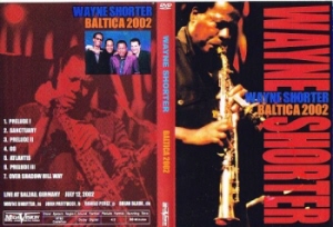 Wayne Shorter ウェイン・ショーター/BALTICA 2002