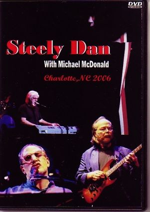 Steely Dan Michael McDonald スティーリー・ダン/Charlotte,NC 2006
