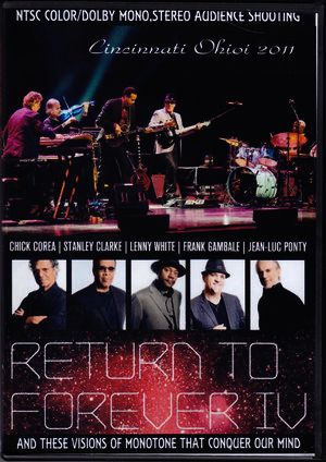 Return to Forever リターン・トゥ・フォーレヴァー/Ohio,USA 2011