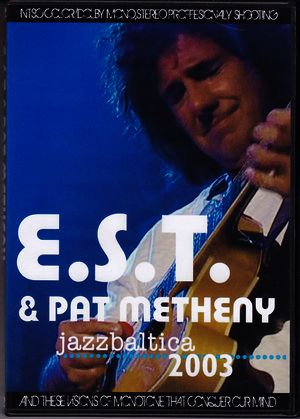 Pat Metheny and E.S.T. パット・メセニー/Germany 2003