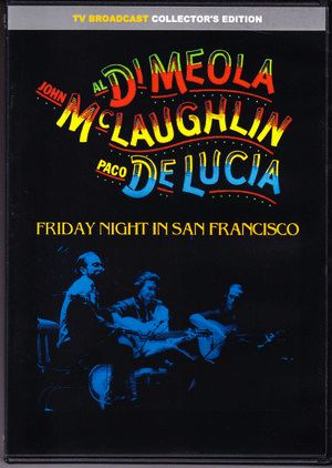 Al Di Meola,John McLaughlin,Paco De Lucia アル・ディ・メオラ/California,USA 1980
