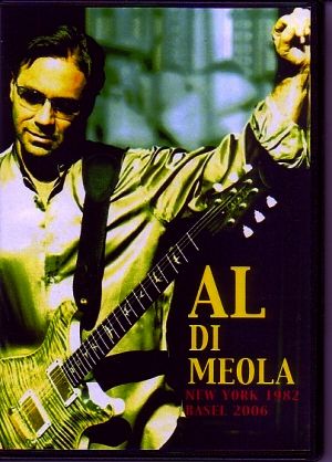 Al Di Meola アル・ディ・メオラ/New York 1982 & More
