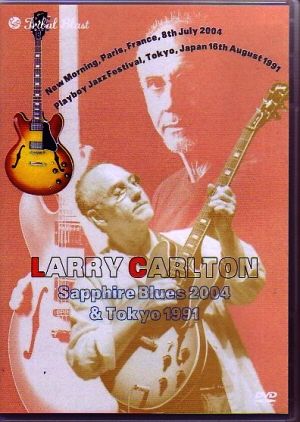 Larry Carlton ラリー・カールトン/France 2004 & Japan 1991