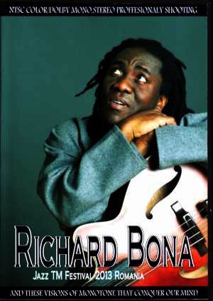 Richard Bona リチャード・ボナ/Romania 2013