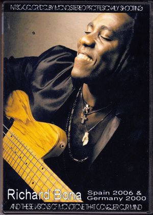 Richard Bona リチャード・ボナ/Spain 2006 & more