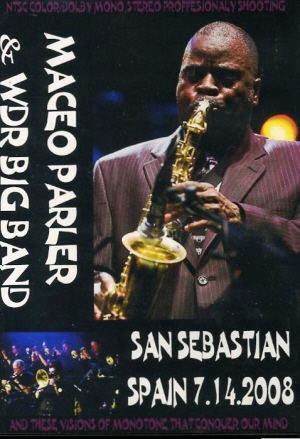 Maceo Parker メイシオ・パーカー/San sebastian,Spain 2008