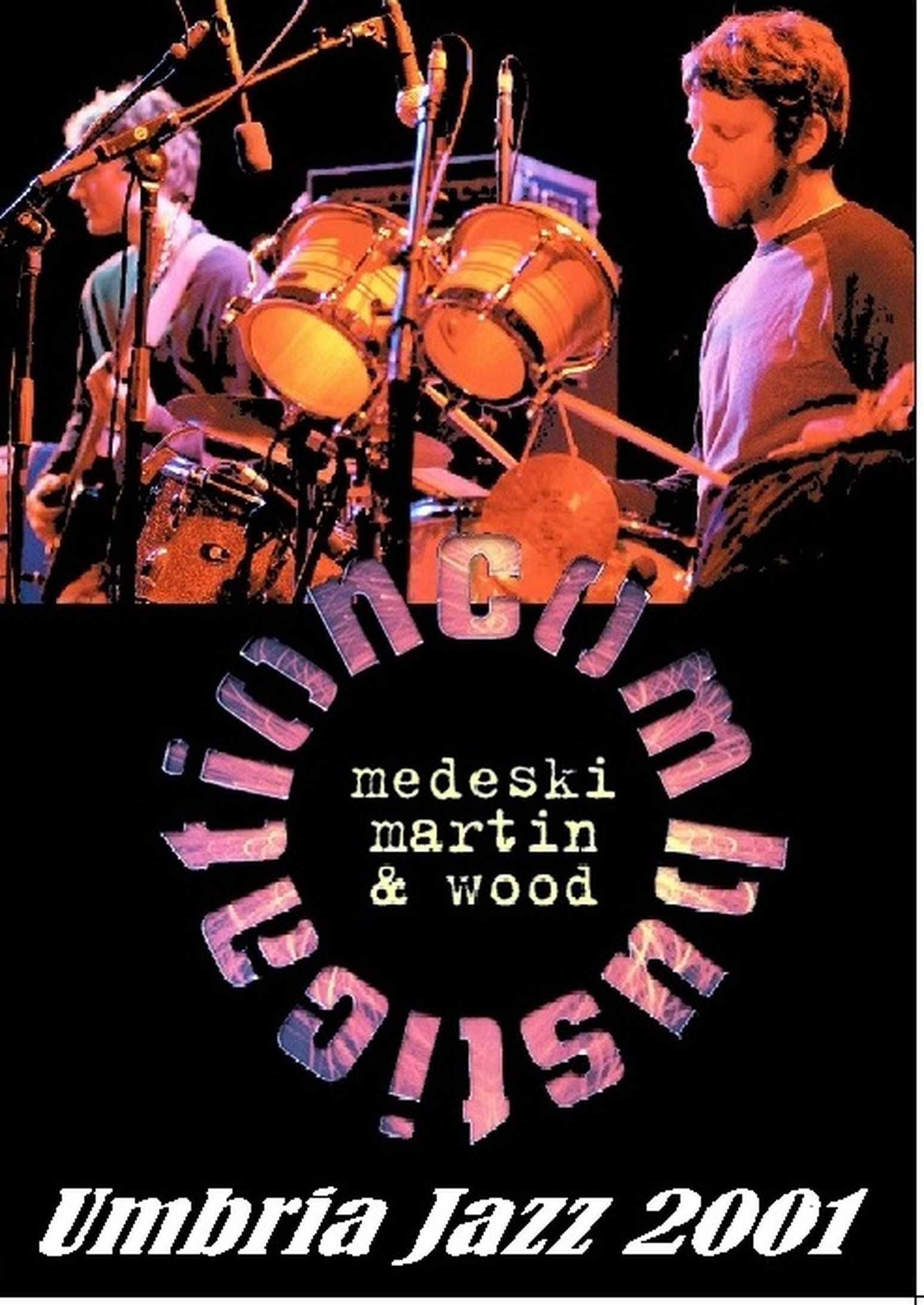 MEDESKI MARTIN & WOOD メデスキ、マーティン&ウッド/UMBRIA JAZZ 2001