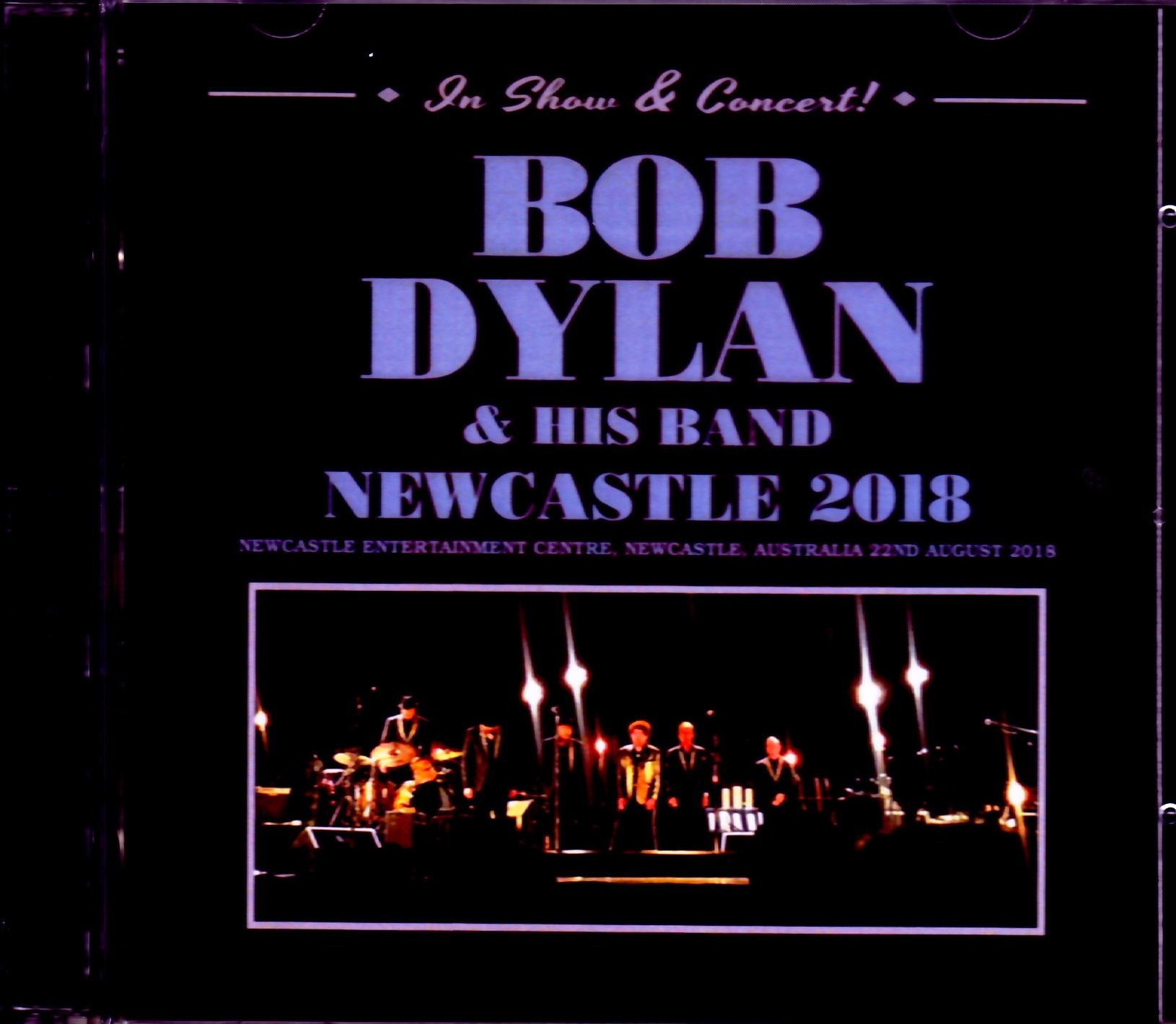 Bob Dylan ボブ・ディラン/Newcastle,Australia 2018