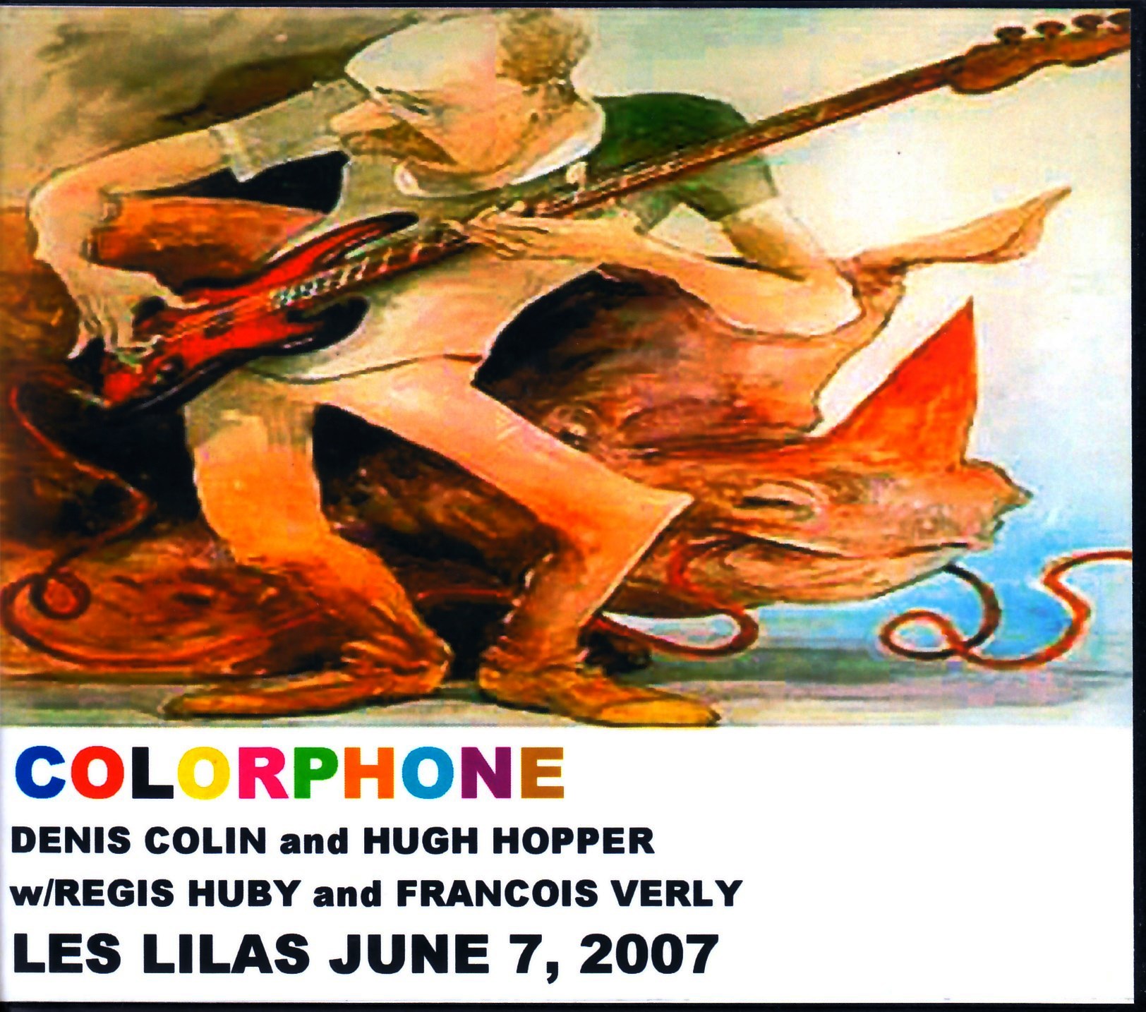Colorphone Hugh Hopper ヒュー・ホッパー/France 2007