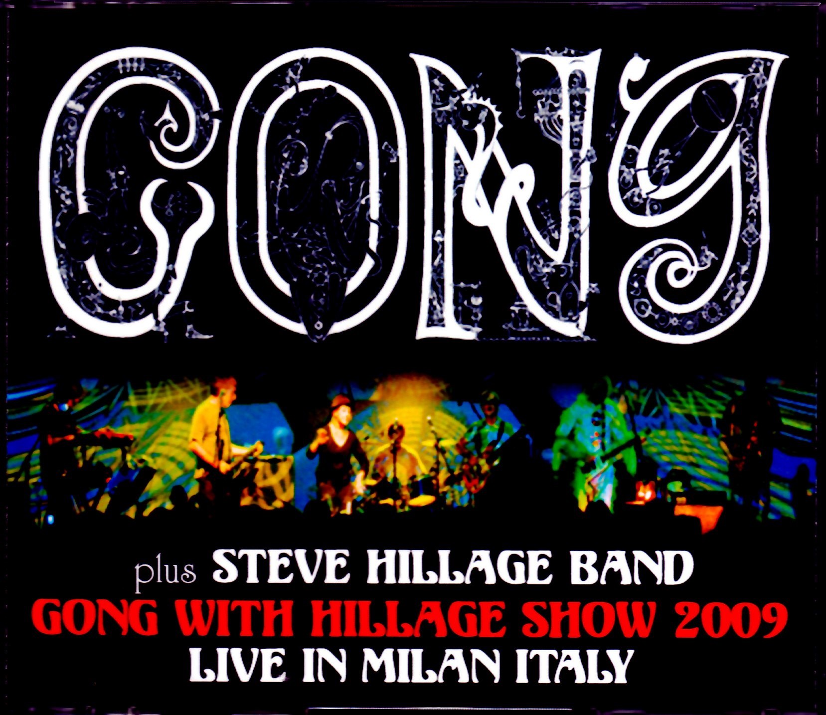 Gong,Steve Hillage ゴング スティーヴ・ヒレッジ/Italy 2009