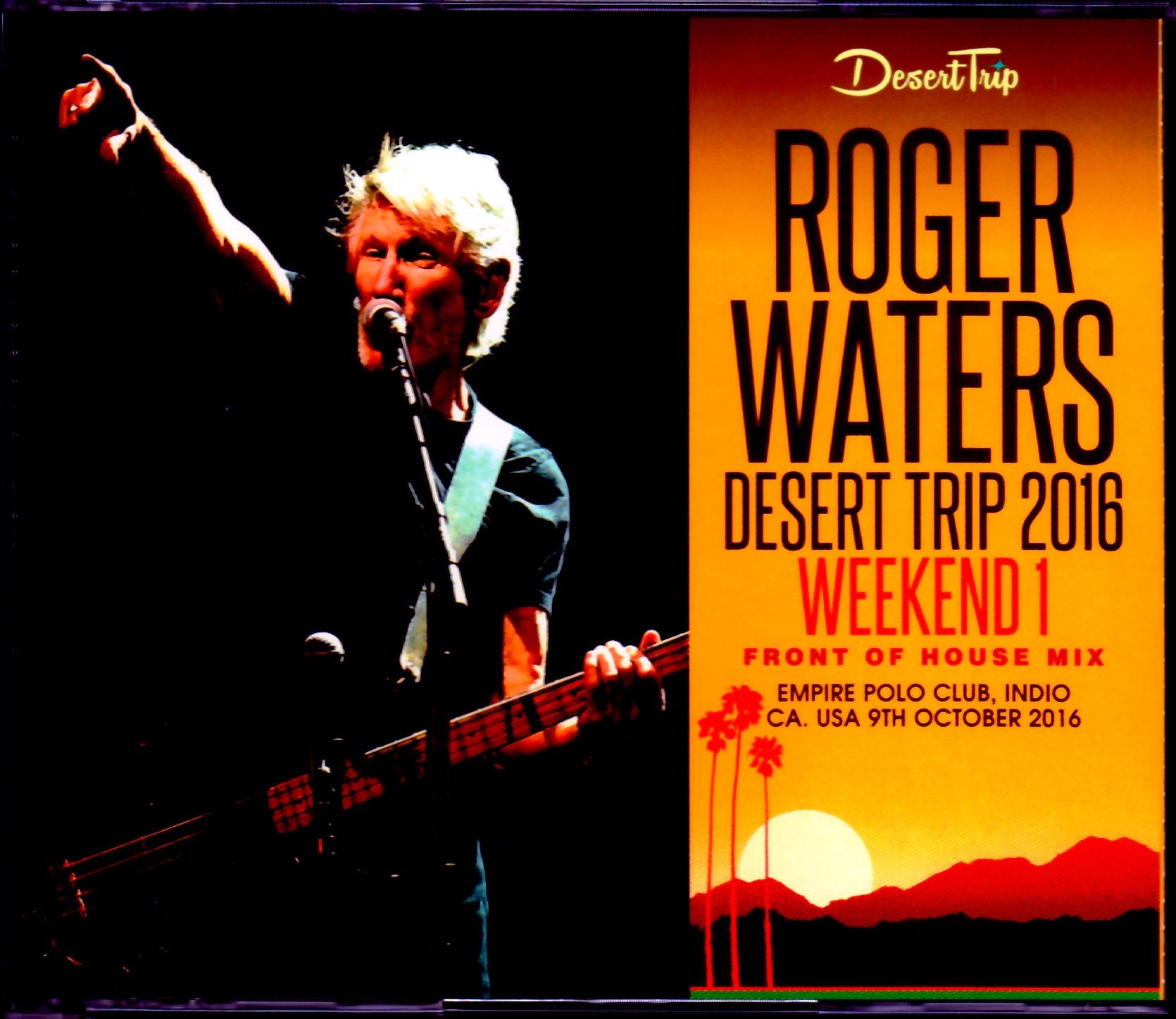 Roger Waters ロジャー・ウォーターズ/CA,USA 10.9.2016 Front of House MIX